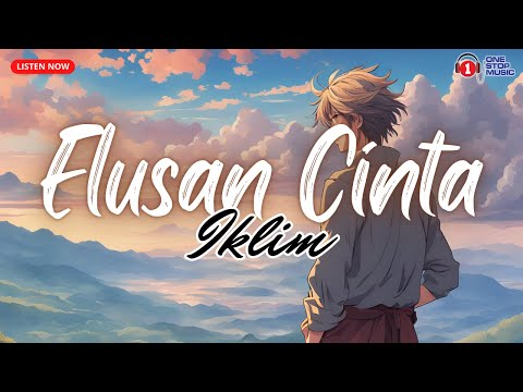 Elusan Cinta - Iklim (Lirik Video)