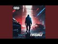 Trouble (feat. Mac Dre & AlpHamatic)