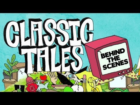 Classic Tales - Behind the Scenes