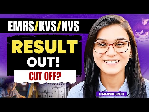 EMRS Result Out, KVS, NVS Answer Key and Cut-off by Himanshi Singh