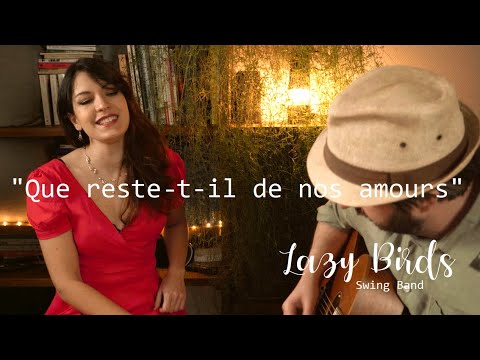 Que reste-t-il de nos amours ? GYPSY JAZZ - Lazy Birds swing band