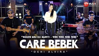 Download lagu Ochi Alvira - Care Bebek - Liu Munyi Ngobral Janji  (VERSI LIVE KERONCONG SKA KOPLO) mp3