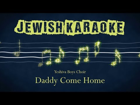download lagu mp3 mp4 Daddy Come Home Karaoke, download lagu Daddy Come Home Karaoke gratis, unduh video klip Daddy Come Home Karaoke