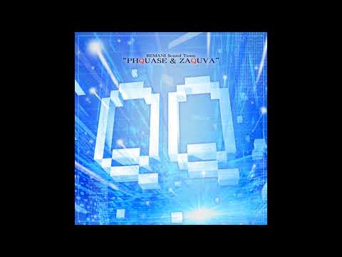 BEMANI Sound Team "PHQUASE & ZAQUVA" - QQ