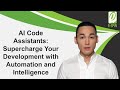 AI Code Assistants Supercharge Your Development With Automation And Intelligence E SPIN