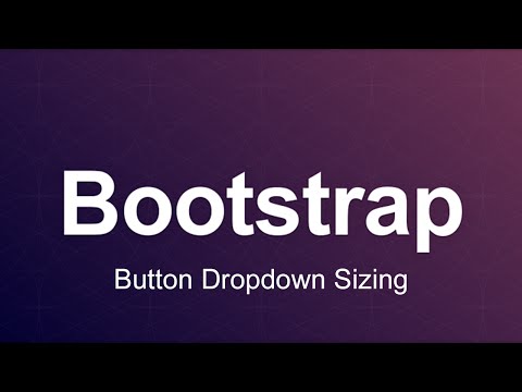 Bootstrap 3 Tutorial 24 - Button Dropdown Sizing