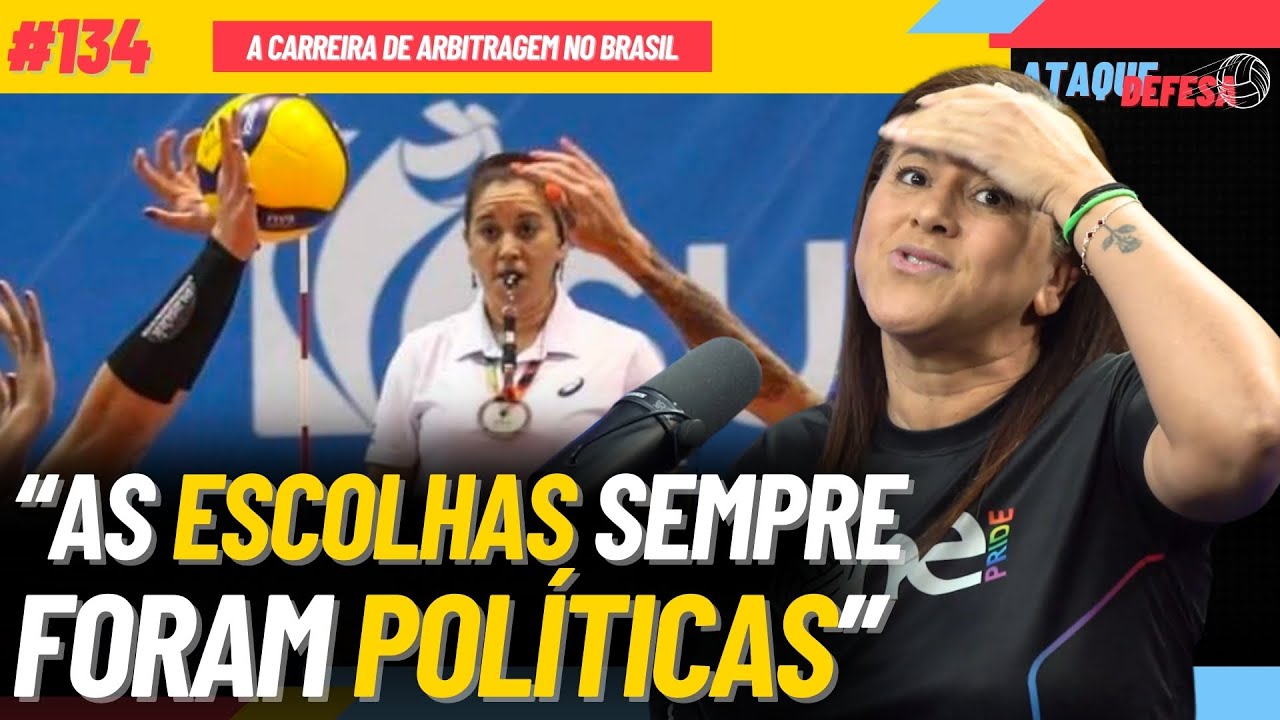DEBORA SANTOS REVELA COMO É A CARREIRA COMO ÁRBITRA DE VOLEIBOL NO BRASIL | ATAQUE DEFESA #134