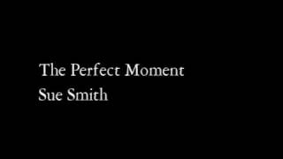 the perfect moment