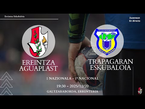 EREINTZA AGUAPLAST vs TRAPAGARAN ESKUBALOIA