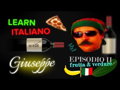 Learn Italiano with Giuseppe! EPISODIO 2