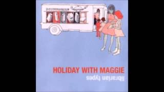 Holiday With Maggie - Antisocial