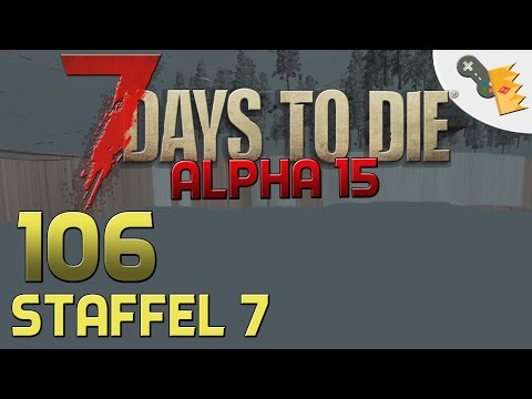 7 Days To Die Alpha 15 Gameplay S07E106 - FREIER FALL [Let´s Play][Deutsch][German]