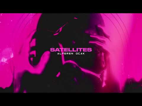 Alperen Ocak - Satellites (Official Canvas Video)