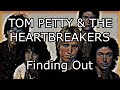 TOM PETTY AND THE HEARTBREAKERS - Finding Out (Lyric Video)