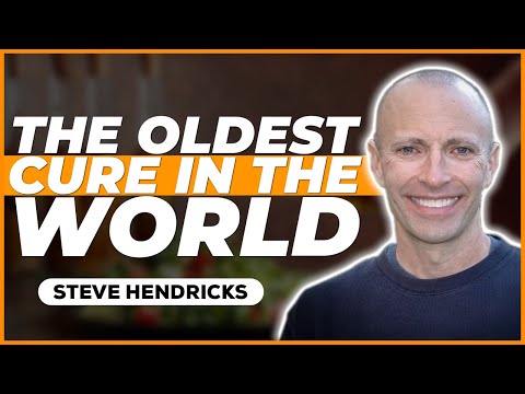The Oldest Cure In The World w/ Steve Hendricks