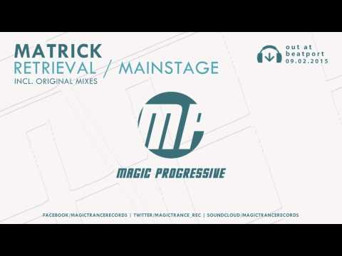 MatricK - Retrieval (Original Mix) [Magic Progressive]