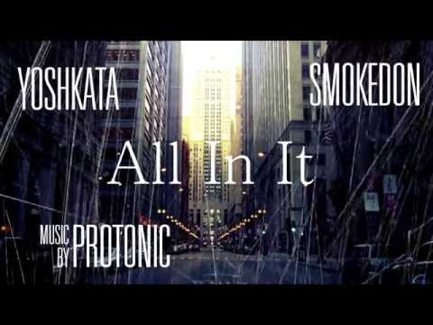 Yoshkata Ft. Smoka Don - All In It