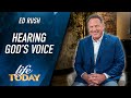 Ed Rush: Hearing God's Voice (LIFE Today)