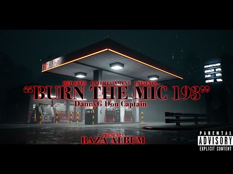 DON ft CAPTAIN & DANNYG - BURN THE MIC 193 (baza album)