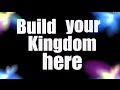 Build Your Kingdom Here by Rend Collective Experiment Lyric Video