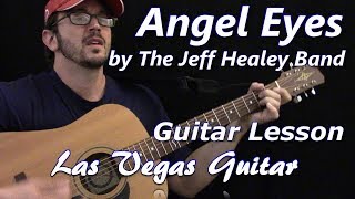 Angel Eyes by The Jeff Healey Band Guitar Lesson
