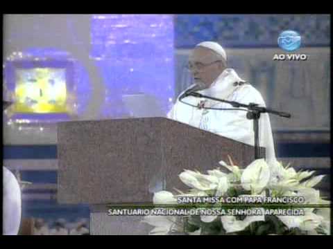 HOMILÍA DO PARA FRANCISCO NA MISSA DE APARECIDA  24 - Julho - 2013
