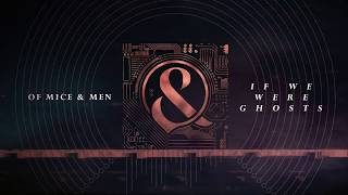 Of Mice & Men - If We Were Ghosts