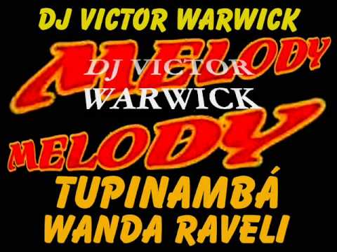 TUPINAMBÁ - MÉLODY - DJ VICTOR WARWICK