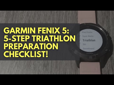 GARMIN FENIX 5: TRIATHLON PREPARATION 5-STEP CHECKLIST!
