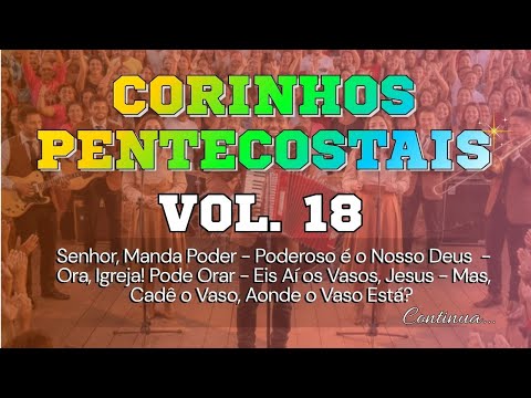 CORINHOS ANTIGOS DE FOGO [PENTECOSTAIS]  - VOL. 18 (CONSAGRADO) - Sertanejo raiz