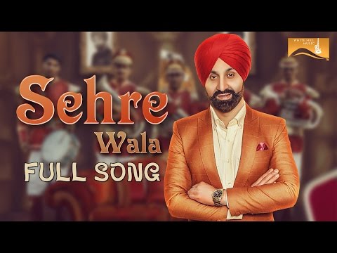 Sehre Wala (Full Song) Sukshinder Shinda | Kamalpreet Johny | Punjabi Songs | White Hill Music