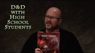 D&D with High School Students S01E01 - DnD, Dungeons & Dragons, newbies