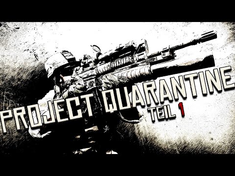 PROJECT QUARANTINE #001 - Der neue Stern am DMZ-Himmel? ᴳᴱᴿᴹᴬᴺ ⁴ᴷ