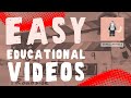 3 Easy Ways To Start Making Educational Videos