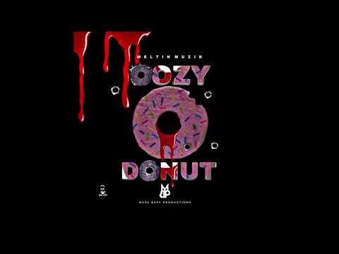 Oozy -  Donut (Fully Dark Riddim)