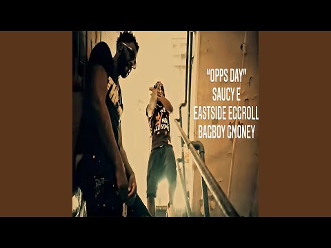 Opps Day (feat. Saucy E & Eastside Eggroll)