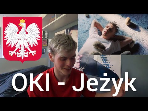 OKI - Jeżyk (REAKCJA!!!)