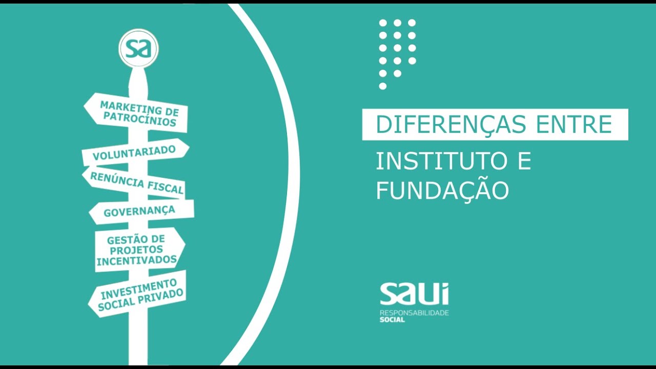 Diferenças entre instituto e fundação
