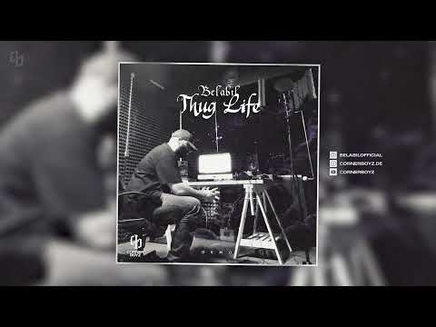 Belabil - Thug Life (Official Audio)