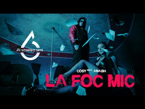 COSY feat. Anabis - La foc mic