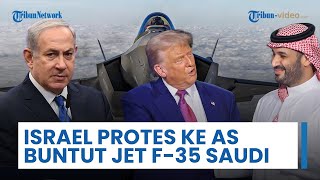 Penjualan Jet F-35 AS ke Arab Saudi Jadi Kontroversi, Dapat Protes dari Israel Takut Takut Tersaingi