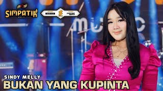 Download lagu BUKAN YANG KUPINTA - SINDY MELLY - SIMPATIK MUSIC mp3