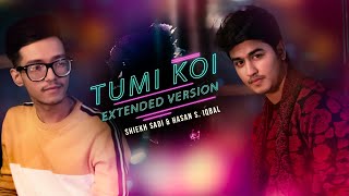 Tumi Koi (Extended Version)  Shiekh Sadi  Hasan S 