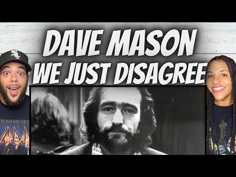 WOW!| FIRST TIME HEARING Dave Mason -  We Just Disagree REACTION