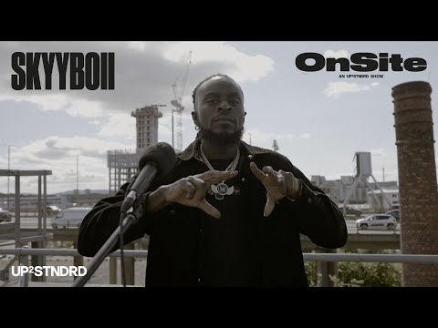 SkyyBoii | OnSite | UP2STNDRD