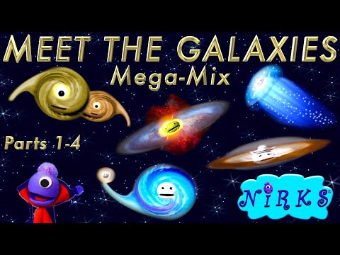 Meet the Galaxies Mega-Mix / Parts 1-4 / Astronomy / Outer Space Learning Song - The Nirks