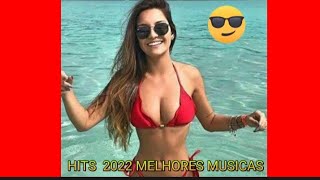 HITS MAIS TOCADAS 2022
