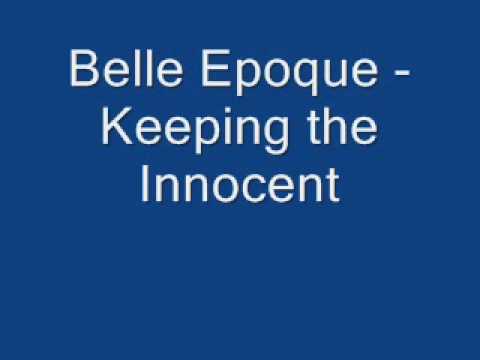 Belle Epoque - Keeping the Innocent