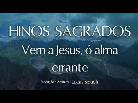 Hino CCB 75 - Vem a Jesus, ó alma errante