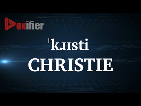 How to Pronunce Christie in English - Voxifier.com